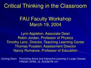 Critical Thinking in the Classroom FAU Faculty Workshop March 19, 2004