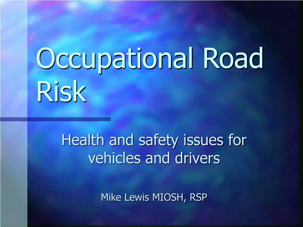 Road Risk Background PPT - Occupational Road Risk PowerPoint Presentation, free download ...