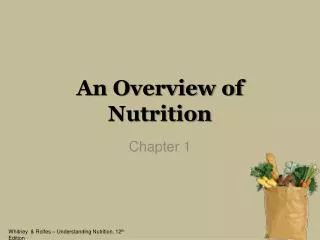 An Overview of Nutrition