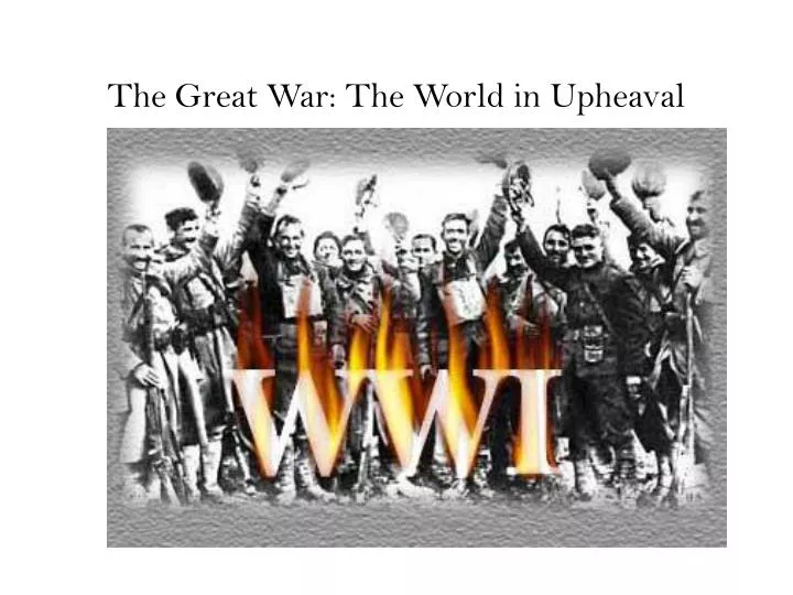 the great war the world in upheaval