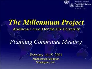 The Millennium Project American Council for the UN University
