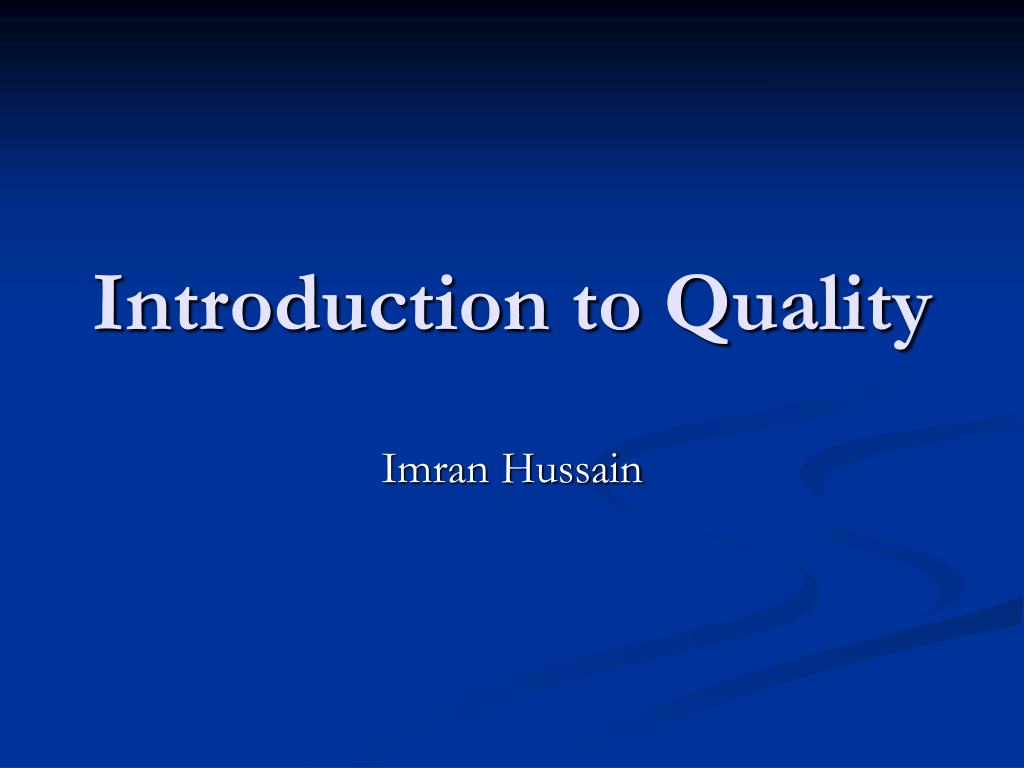 PPT - Introduction to Quality PowerPoint Presentation, free download ...