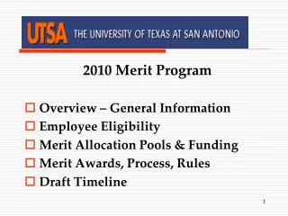 2010 Merit Program Overview – General Information Employee Eligibility Merit Allocation Pools &amp; Funding Merit Awards