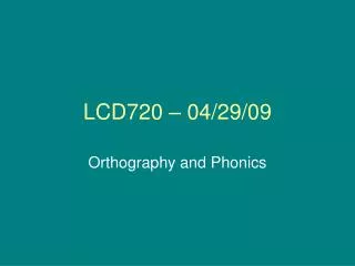 LCD720 – 04/29/09