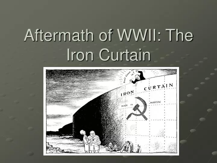 aftermath of wwii the iron curtain