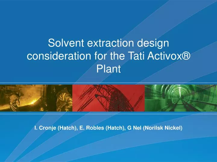 solvent extraction design consideration for the tati activox plant