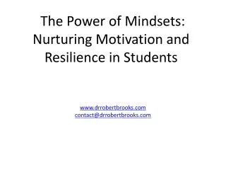 The Power of Mindsets: Nurturing Motivation and Resilience in Students