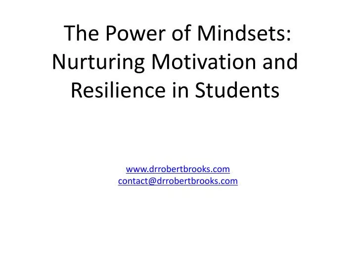 the power of mindsets nurturing motivation and resilience in students