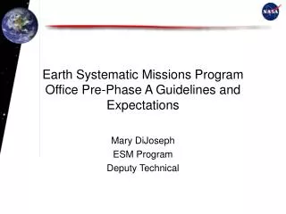 Earth Systematic Missions Program Office Pre-Phase A Guidelines and Expectations
