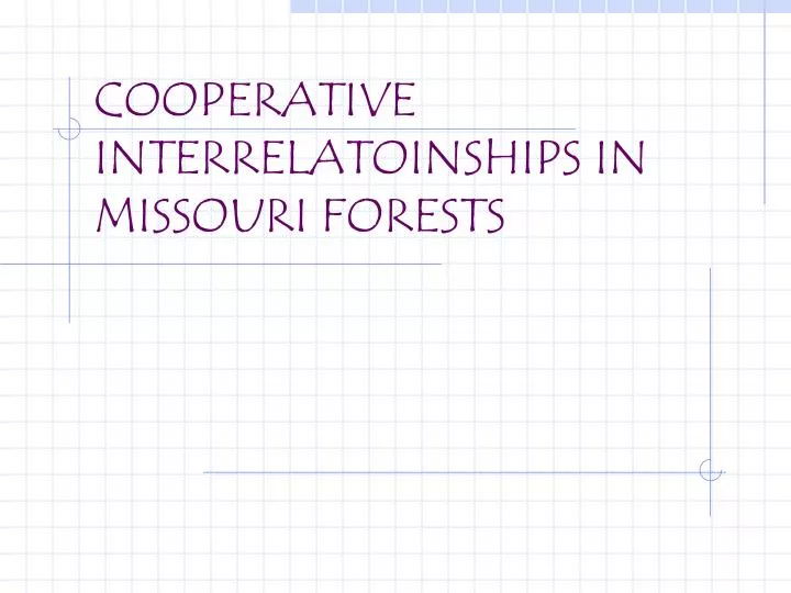 cooperative interrelatoinships in missouri forests