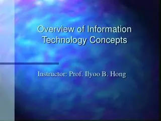 Overview of Information Technology Concepts