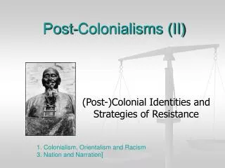 Post-Colonialisms (II)