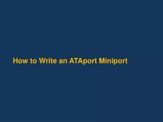 How to Write an ATAport Miniport