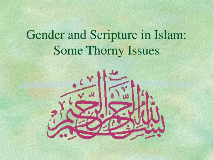 gender and scripture in islam some thorny issues
