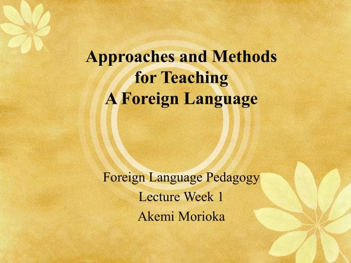approaches and methods for teaching a foreign language