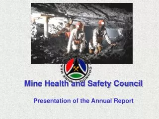 Mine Health and Safety Council Presentation of the Annual Report