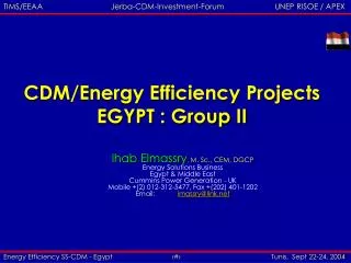 CDM/Energy Efficiency Projects EGYPT : Group II