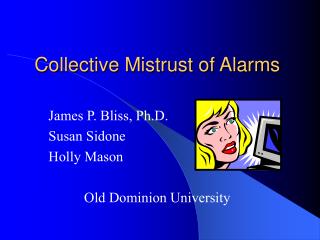 Collective Mistrust of Alarms