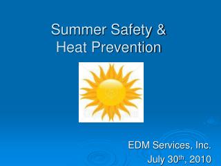 Safety Meeting Summer Safety &amp; Heat Prevention