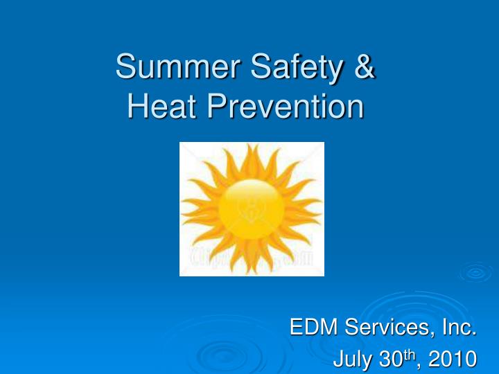 safety meeting summer safety heat prevention