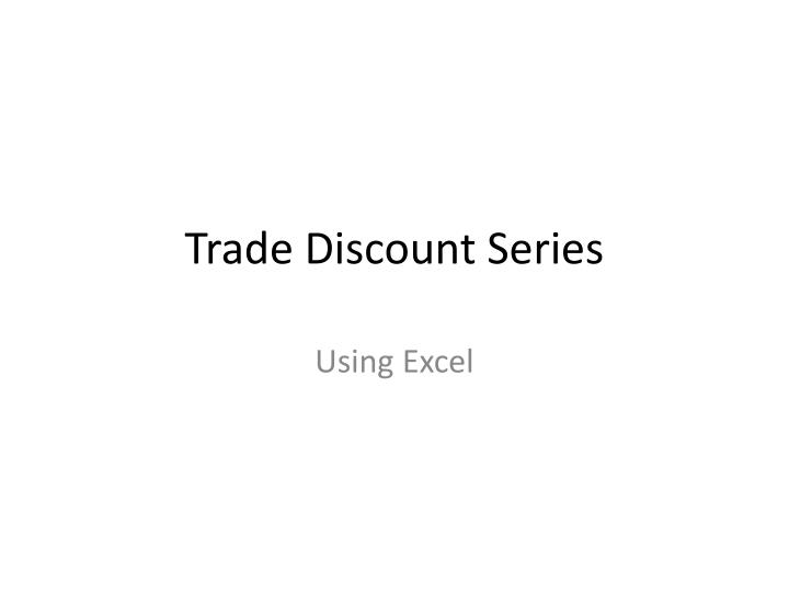trade discount series