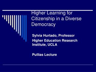 Higher Learning for Citizenship in a Diverse Democracy