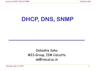 DHCP, DNS, SNMP