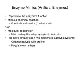 Enzyme Mimics (Artificial Enzymes)