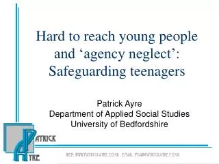 Hard to reach young people and ‘agency neglect’: Safeguarding teenagers