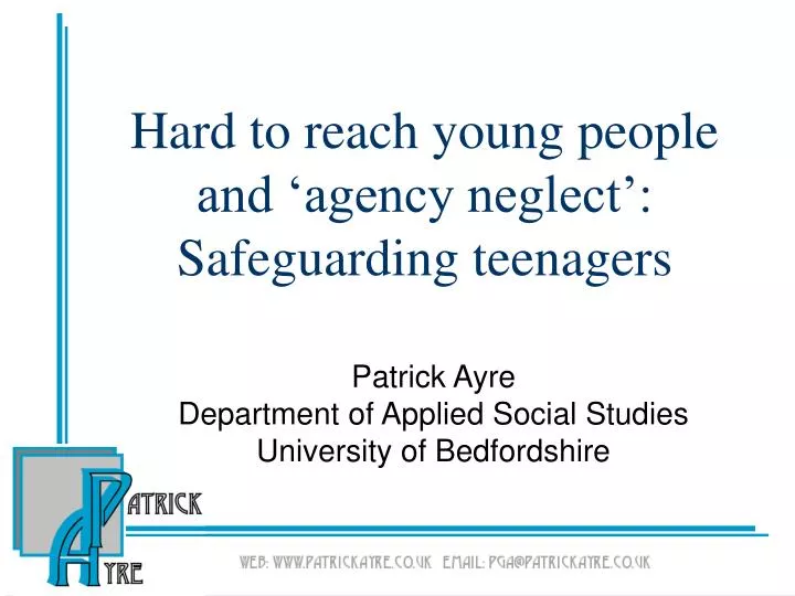 hard to reach young people and agency neglect safeguarding teenagers