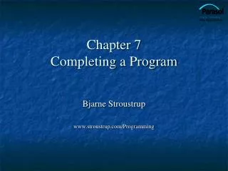 Chapter 7 Completing a Program