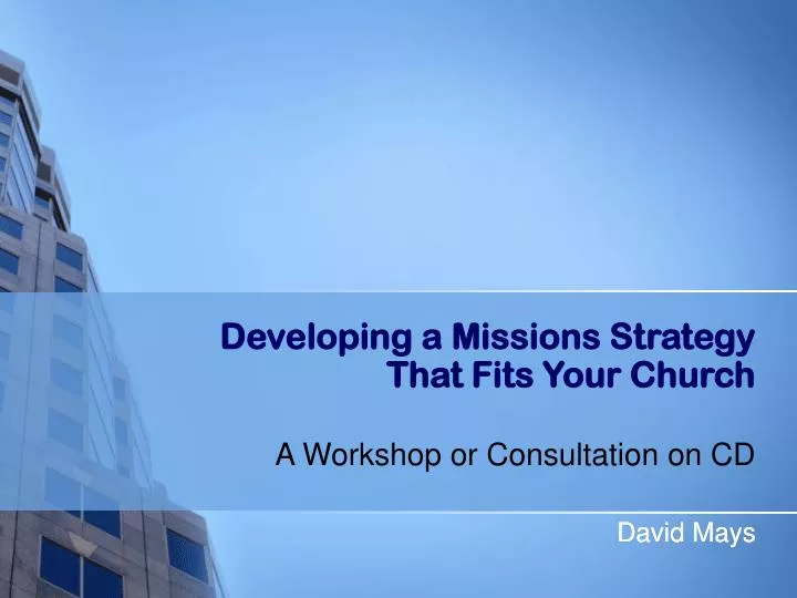 developing a missions strategy that fits your church