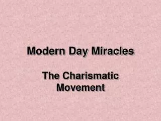 Modern Day Miracles