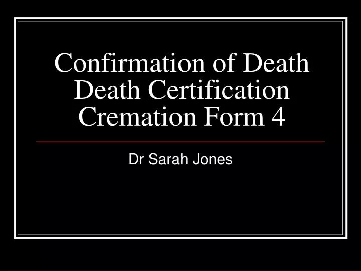 confirmation of death death certification cremation form 4
