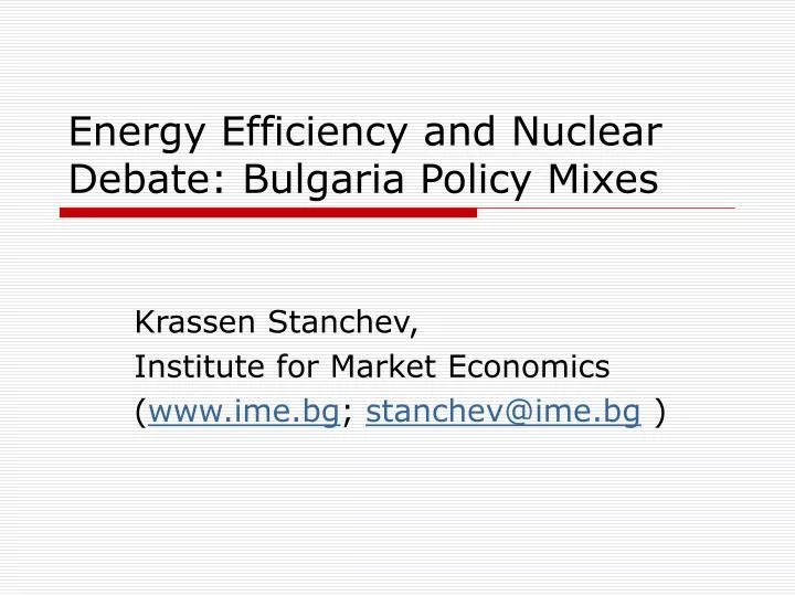 energy efficiency and nuclear debate bulgaria policy mixes