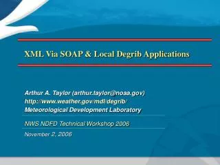 XML Via SOAP &amp; Local Degrib Applications