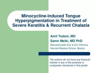 Minocycline-induced Tongue Hyperpigmentation in Treatment of Severe Keratitis &amp; Recurrent Chalazia
