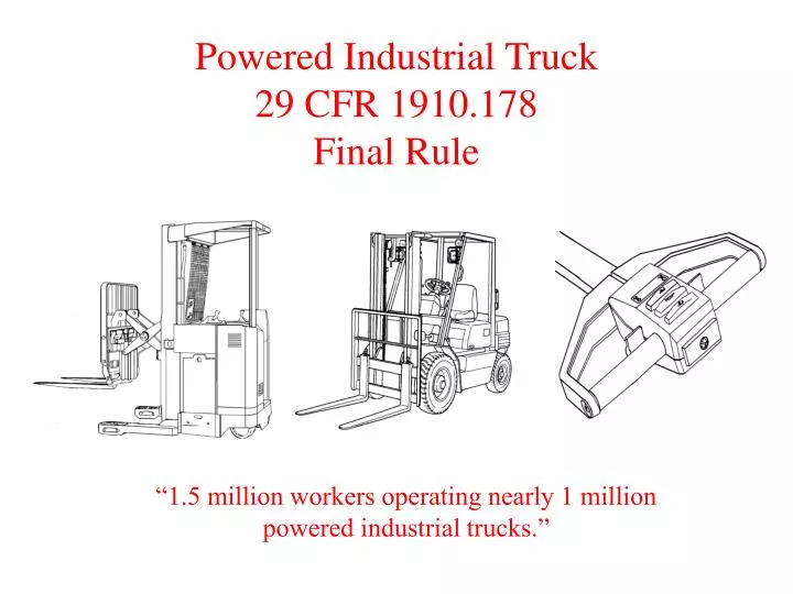powered industrial truck 29 cfr 1910 178 final rule
