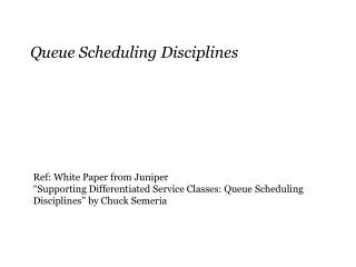 Queue Scheduling Disciplines