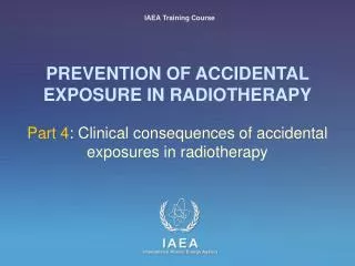 PREVENTION OF ACCIDENTAL EXPOSURE IN RADIOTHERAPY
