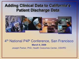 Adding Clinical Data to California’s Patient Discharge Data