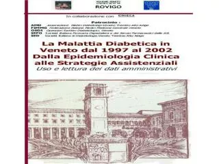 STORIA ED ARTICOLAZIONE DEL PROGETTO DI EPIDEMIOLOGIA ASSISTENZIALE DEL DIABETE IN VENETO