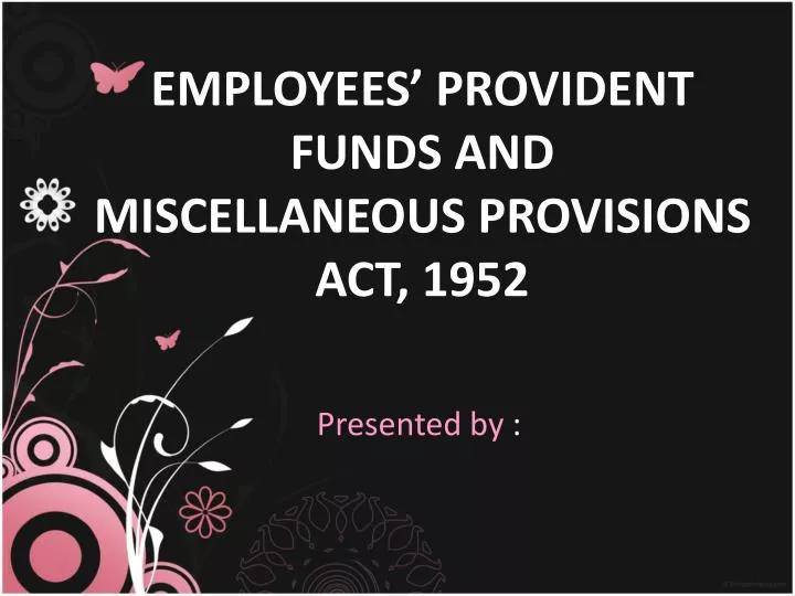 employees provident funds and miscellaneous provisions act 1952
