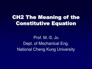 CH2 The Meaning of the Constitutive Equation