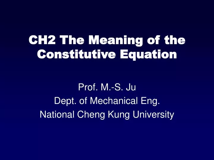 ch2 the meaning of the constitutive equation