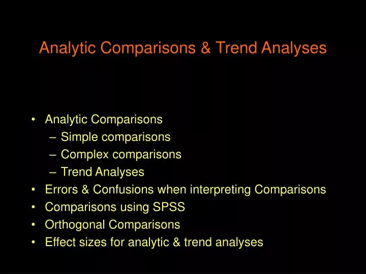 analytic comparisons trend analyses