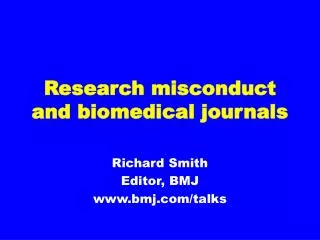 Research misconduct and biomedical journals