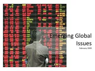 Emerging Global Issues February 2009