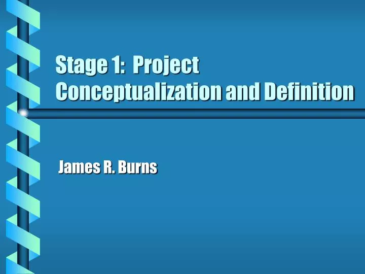 stage 1 project conceptualization and definition