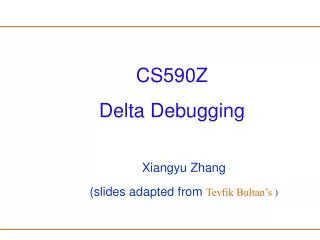 CS590Z Delta Debugging